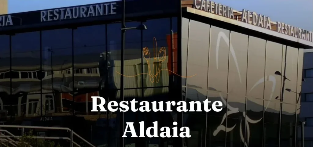 Restaurante Aldaia: fachada y presentación del restaurante