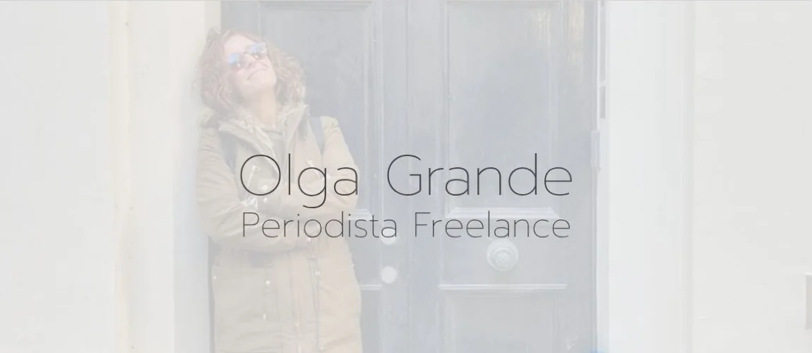 Olga Grande: sobre olga grande, periodista freelance
